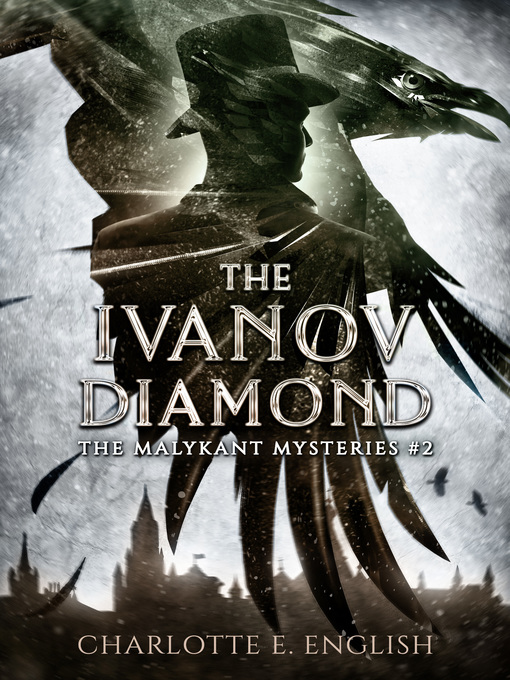 Title details for The Ivanov Diamond by Charlotte E. English - Available